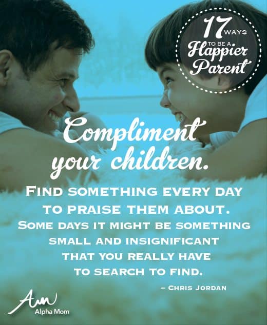 17 Ways To Be a Happier Parent by Chris Jordan for Alphamom.com