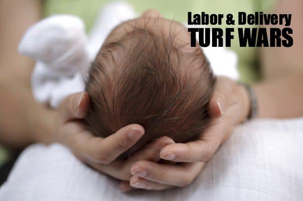 Labor & Delivery Turf Wars: Delivery Room Bullies