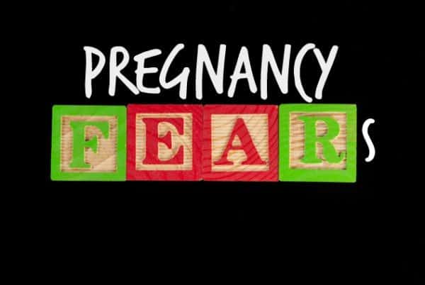 Pregnancy Fears: It’s Never Going to Happen