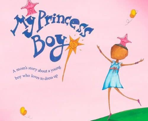 My Princess Boy Book by Cheryl Kilodavis (and Illustration by Suzanne DeSimone)